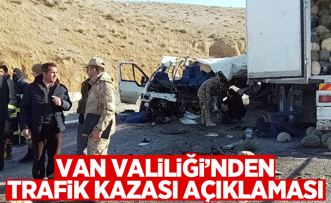 Van Valiliği'nden ‘trafik kazası’ açıklaması