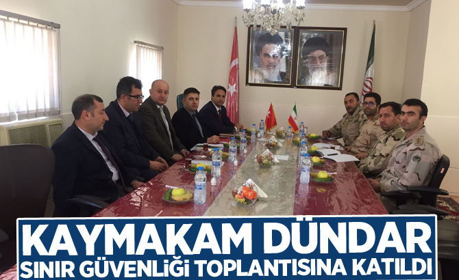 Kaymakam Dündar, sınır güvenliği toplantısına katıldı