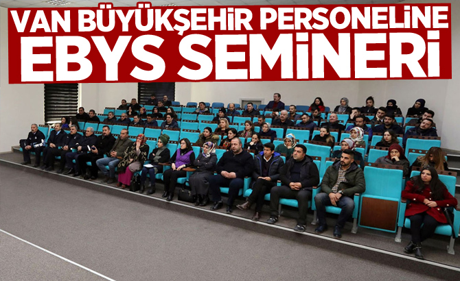 Van büyükşehir personeline ebys semineri