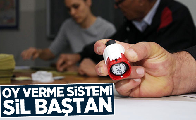 Oy verme sistemi sil baştan