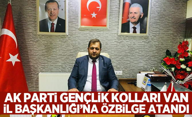 AK Parti Gençlik Kolları Van İl Başkanlığı’na Özbilge atandı