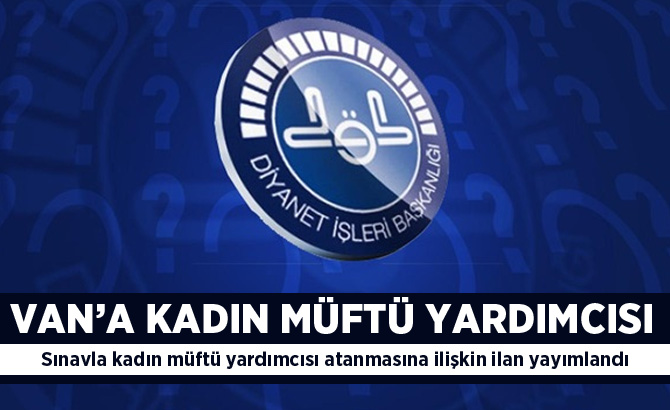 Van'a kadın müftü yardımcısı