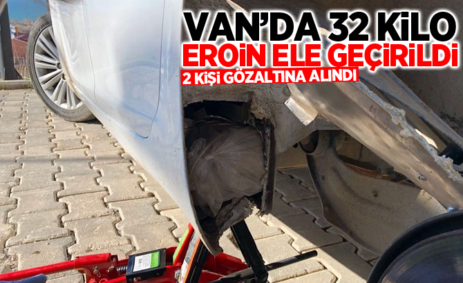 Van’da 32 kilo eroin ele geçirildi