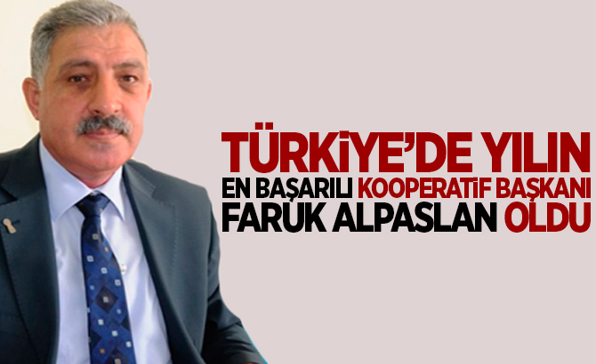 Türkiye’de yılın en başarılı kooperatif başkanı Faruk Alpaslan oldu