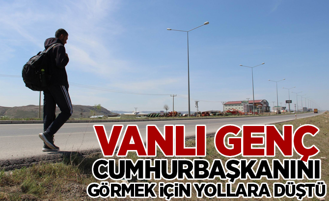 Cumhurbaşkanını görmek için Ankara'ya yürüyor