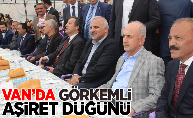 VAN’DA GÖRKEMLİ AŞİRET DÜĞÜNÜ