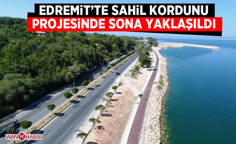 Edremit’te sahil kordonu projesinde sona yaklaşıldı