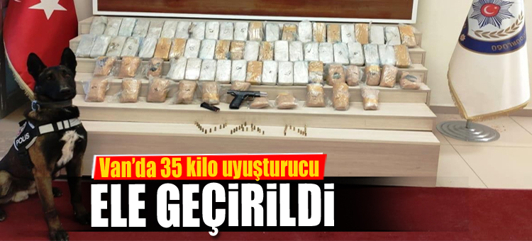 Van’da 35 kilo uyuşturucu ele geçirildi