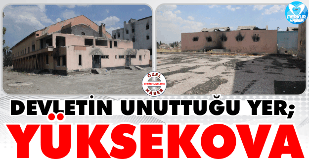 Devletin Unuttuğu Yer; Yüksekova