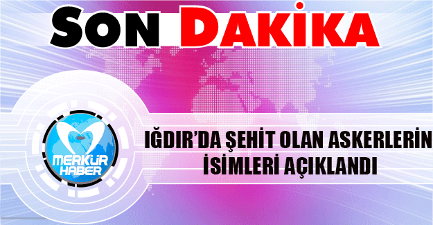 Iğdır’da 14 polis şehidin isimleri belli oldu