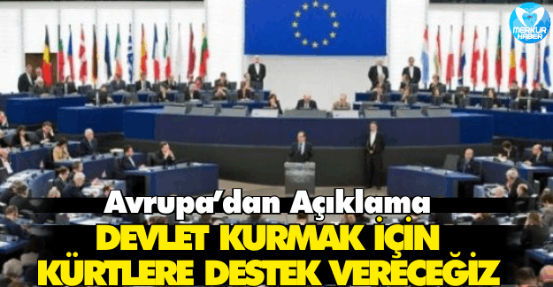 Avrupa'dan Açıklama;Devlet Kurmak İçin Kürtlere Destek Vereceğiz