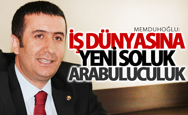 Memduhoğlu: “İş dünyasına yeni soluk: arabuluculuk”