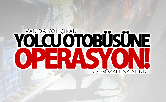 Van yolcu otobüsüne Isparta'da operasyon! 2 gözaltı