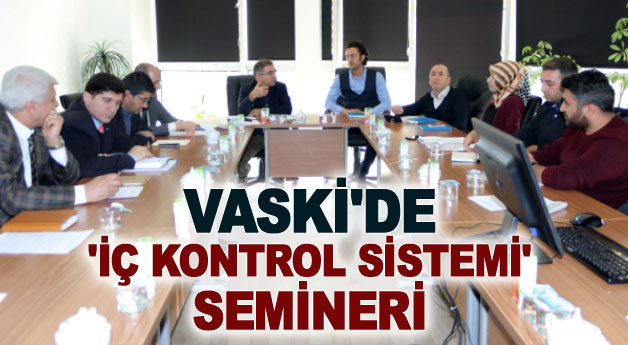 VASKİ’de ‘iç kontrol sistemi’ semineri