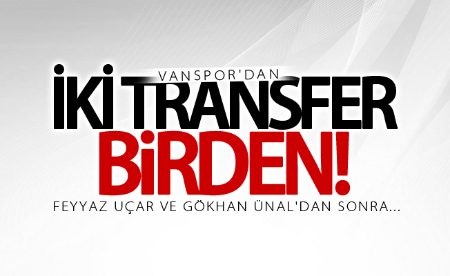 Van Büyükşehir Belediyespor'dan 2 transfer birden!