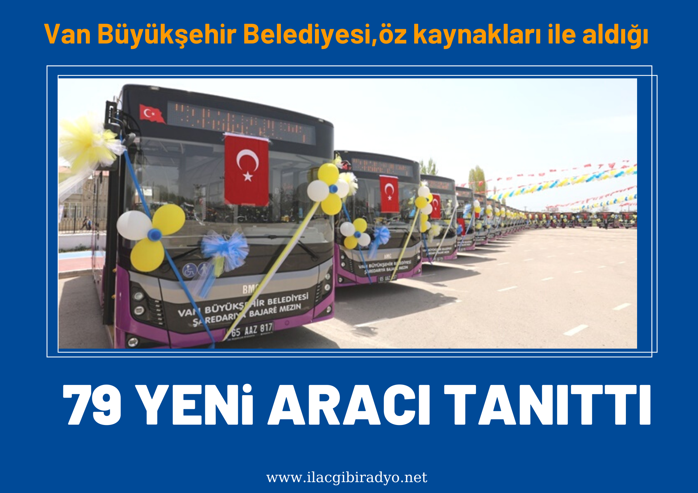 Van Büyükşehir Belediyesi öz kaynaklarıyla aldığı 79 yeni aracı tanıttı!