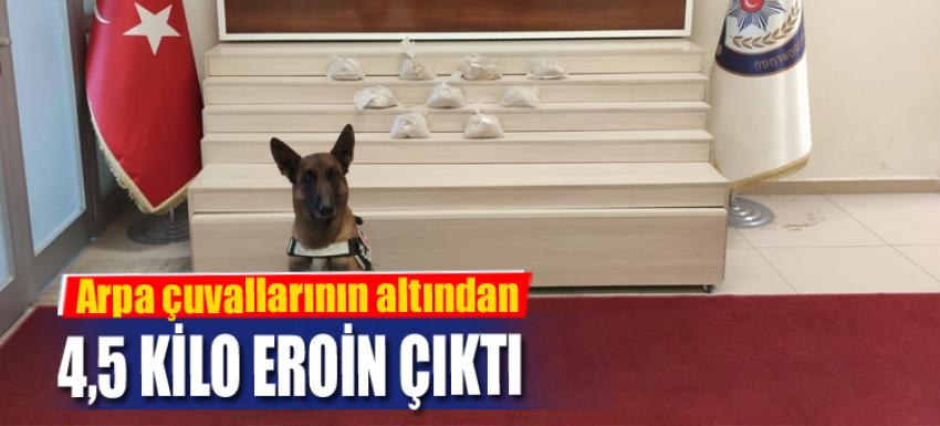 Arpa çuvallarının altından 4,5 kilo eroin çıktı