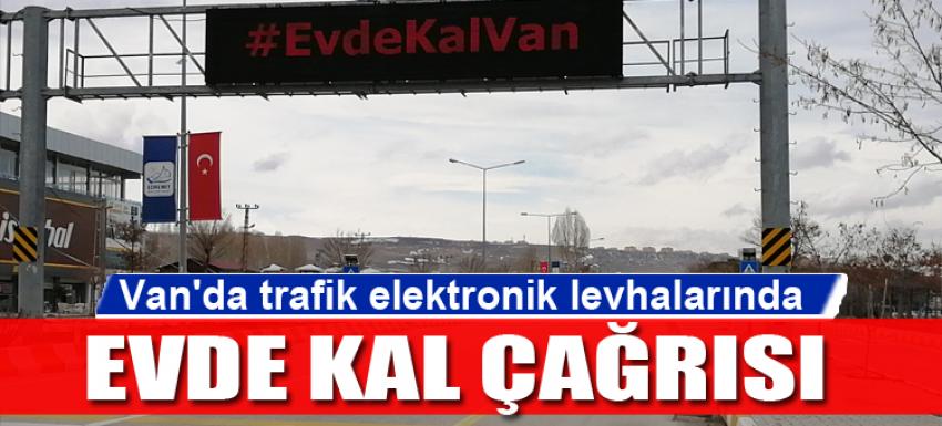 Van'da trafik elektronik levhalarında "evde kal" çağrısı