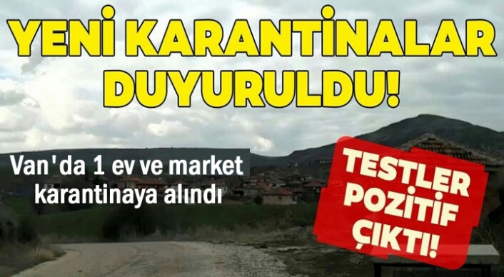 Van'da iki bölge daha giriş çıkışa kapatıldı!