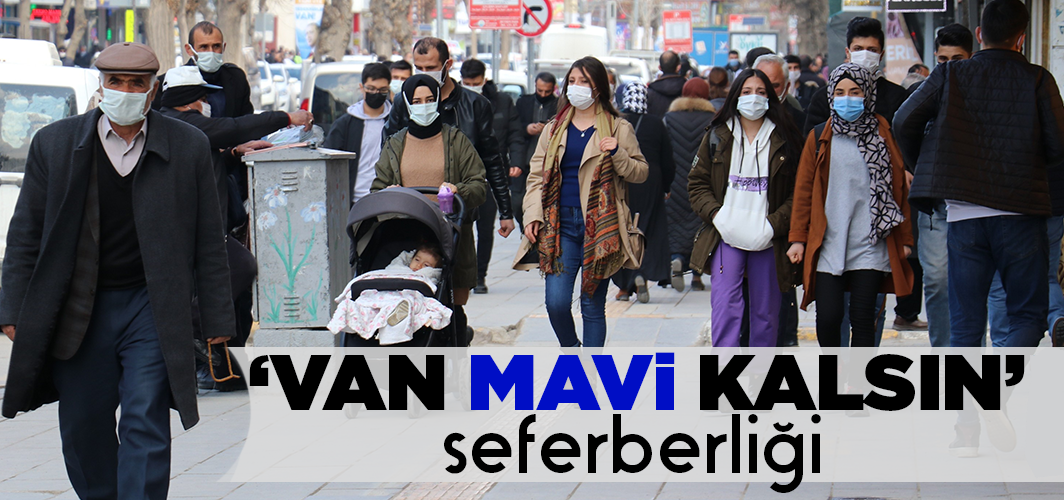 ‘Van Mavi Kalsın’ seferberliği