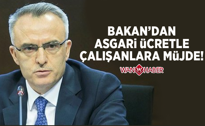 Maliye Bakanı Ağbal’dan asgari ücretle çalışanlara müjde