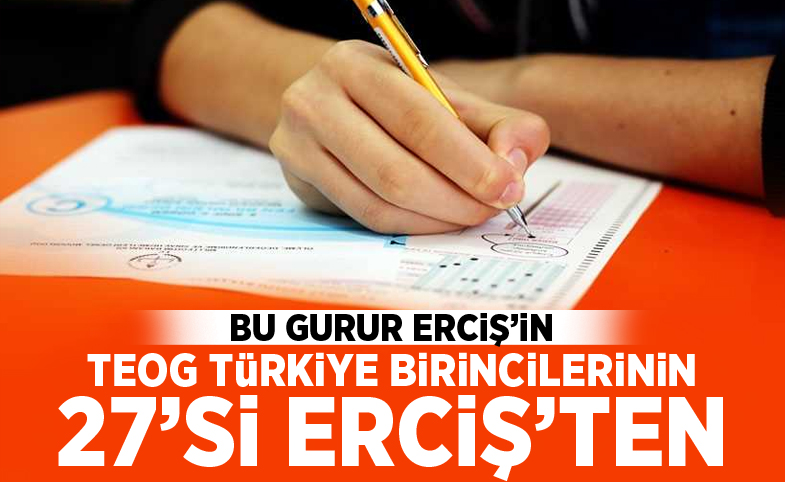 TEOG Türkiye birincilerinin 27’si Erciş’ten