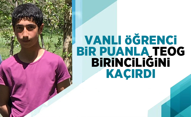 Vanlı öğrenci bir puanla TEOG birinciliğini kaçırdı