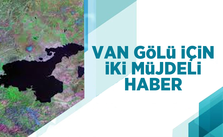 Van Gölü için iki müjdeli haber