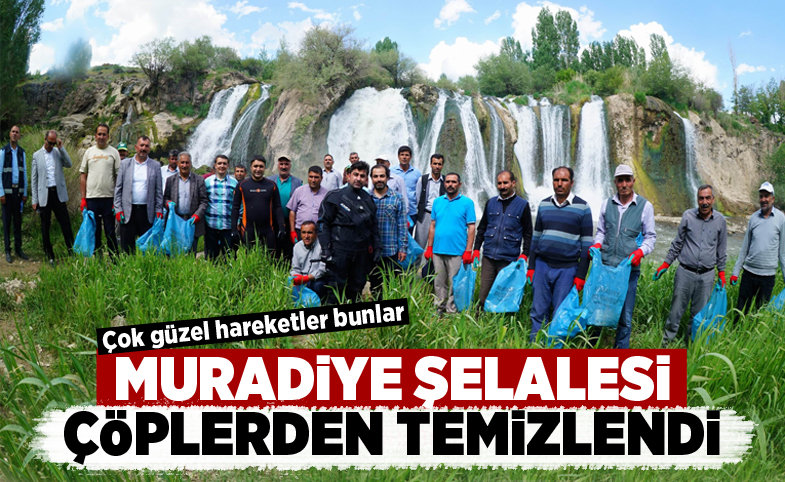 Van Muradiye Şelalesi çöplerden temizlendi