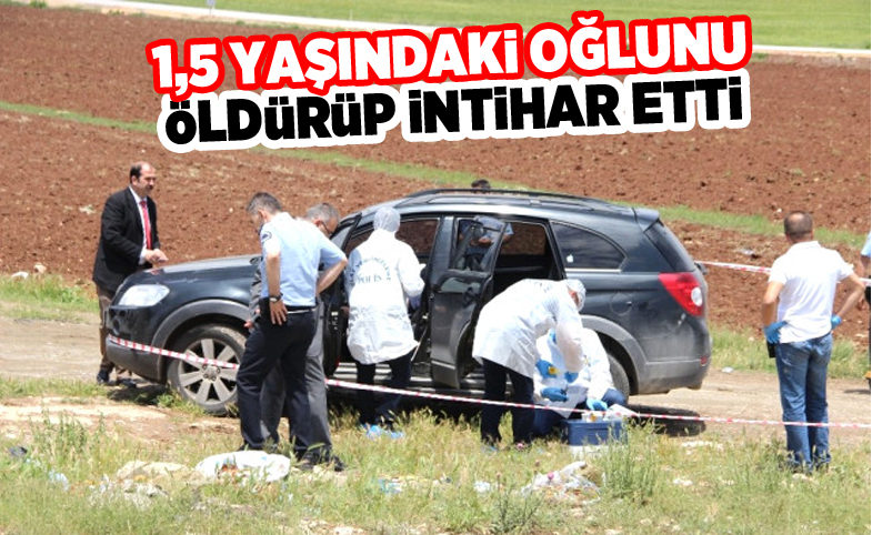 1,5 yaşındaki oğlunu öldürüp intihar etti