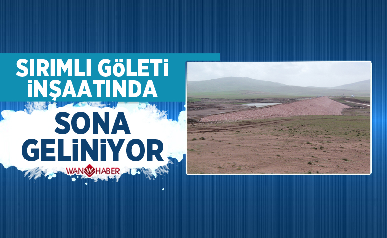 Sırımlı Göleti inşaatında sona geliniyor