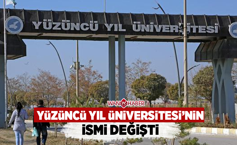 Yüzüncü Yıl Üniversitesinin ismine ‘Van’ eklendi