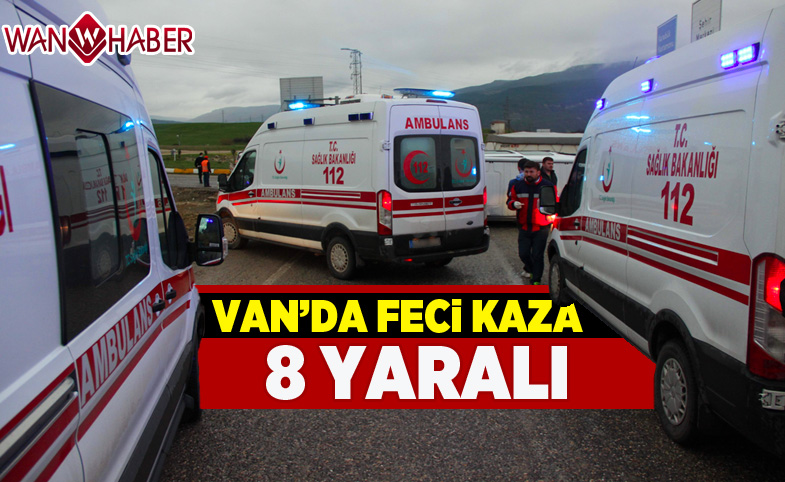 Van'da Feci Kaza: 8 Yaralı!