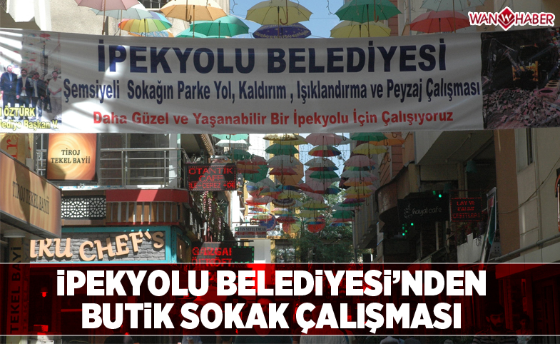 İpekyolu Belediyesi'nden ‘butik sokak’ çalışması 