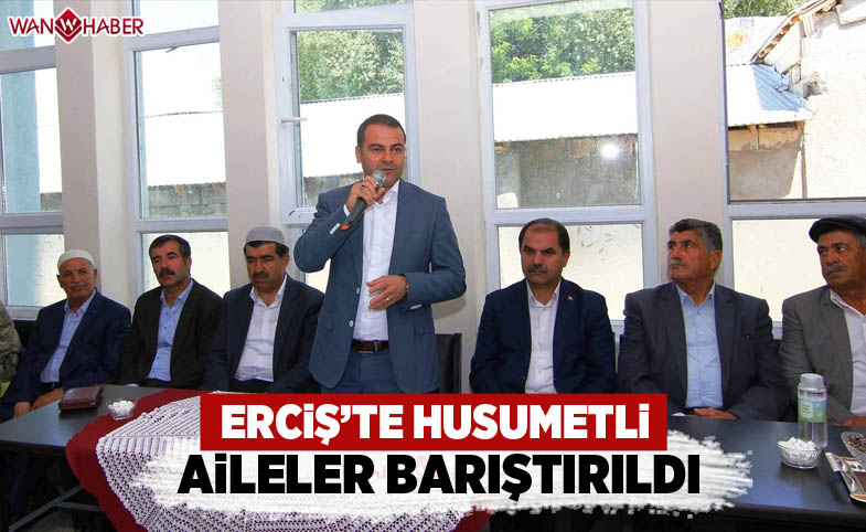 Erciş’te husumetli aileler barıştırıldı