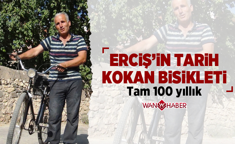 Erciş'in tarih kokan bisikleti, tam 100 yıllık