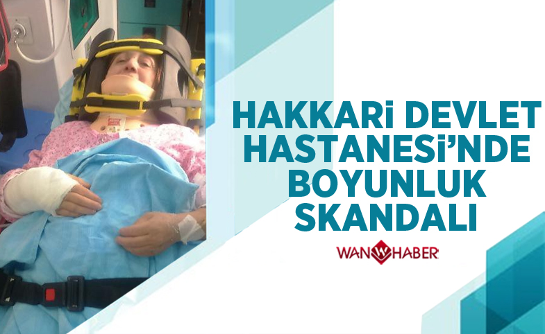  Hakkari Devlet Hastanesinde 'boyunluk' skandalı