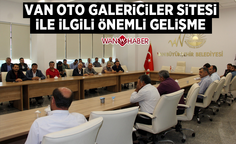 Van Oto Galericiler Sitesi ile ilgili önemli gelişme