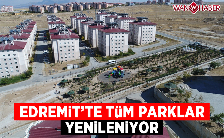 Edremit’te tüm parklar yenileniyor