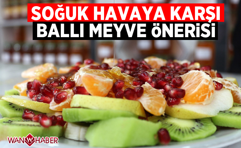 Soğuk havaya karşı ballı meyve önerisi