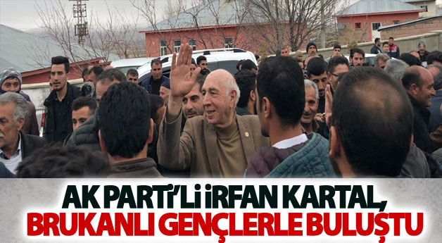 AK Parti’li İrfan Kartal, Brukanlı gençlerle buluştu