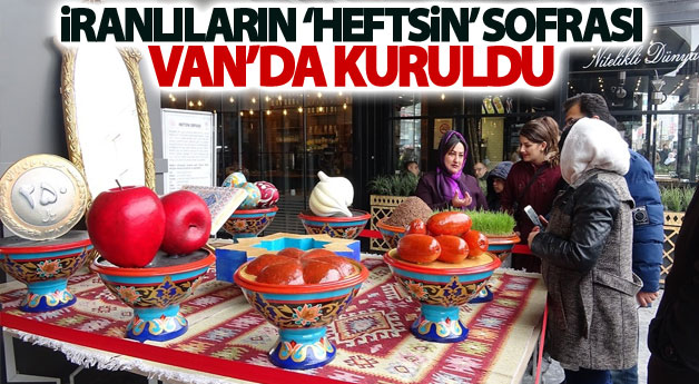 İranlıların ‘Heftsin’ sofrası Van’da kuruldu