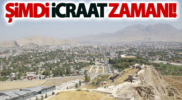 Van için icraat zamanı