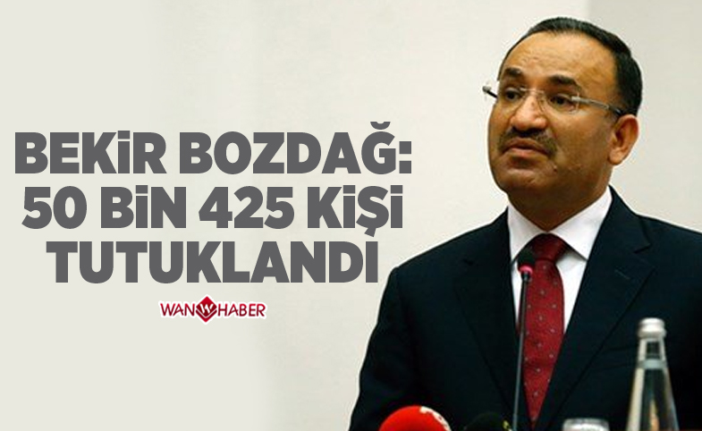 Bekir Bozdağ: '50 bin 425 kişi tutuklandı'