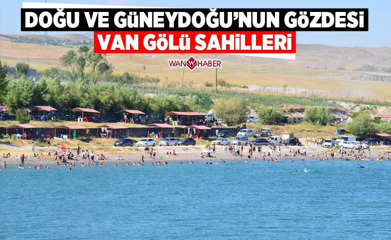 Doğu ve Güneydoğu’nun gözdesi Van Gölü sahilleri