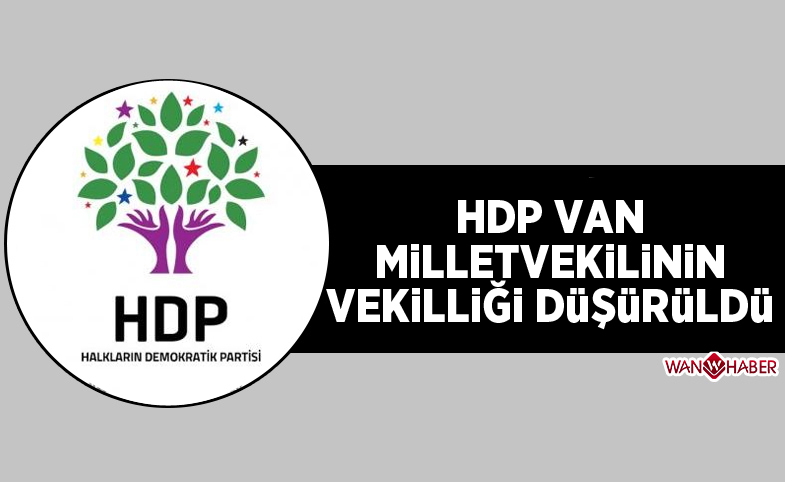 HDP Van Milletvekilinin vekilliği düşürüldü