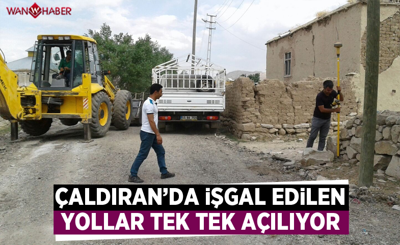 Çaldıran’da işgal edilen yollar tek tek açılıyor