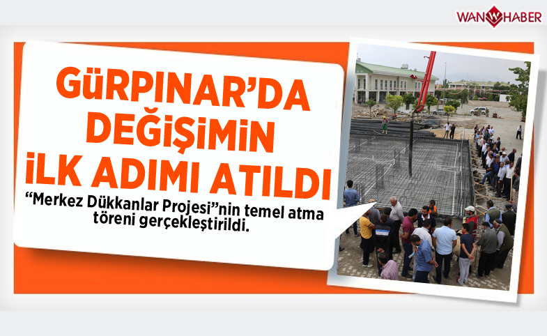 Gürpınar'da değişimin ilk adımı atıldı