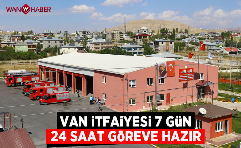 Van itfaiyesi 7 gün 24 saat hazır