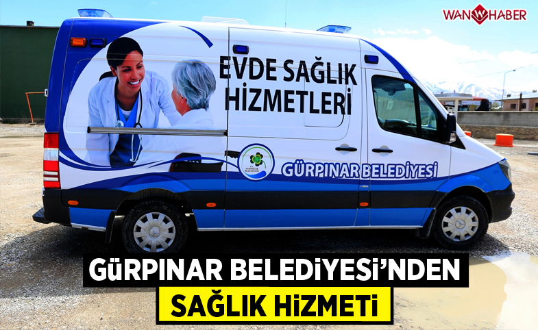 Gürpınar Belediyesinden sağlık hizmeti